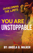 You Are Unstoppable