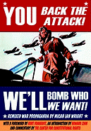 You Back the Attack! We'll Bomb Who We Want!: Remixed War Propaganda