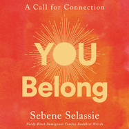 You Belong Lib/E: A Call for Connection