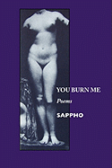 You Burn Me: Poems