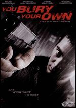 You Bury Your Own - David Robbeson