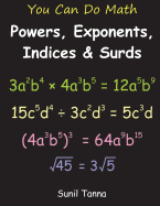 You Can Do Math: Powers, Exponents, Indices and Surds