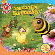 You Can Fly, Bumblebee!