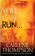 You Can Run...