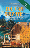 You Can Survive: A Book Designed for People Preparing for the End Times