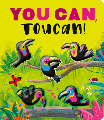 You Can, Toucan!: A Rhyming Countdown Book - Lloyd, Rosamund