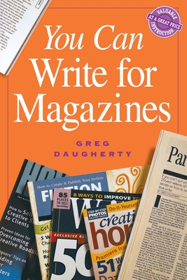 You Can Write For Magazines Pod Edition - Daugherty, Greg