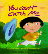 You Can't Catch Me