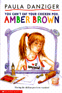 You Can't Eat Your Chicken Pox Amber Brown