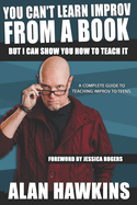 You Can't Learn Improv From a Book