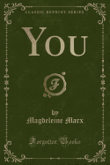 You (Classic Reprint)