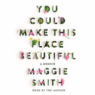 You Could Make This Place Beautiful