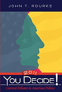 You Decide!: Current Debates in American Politics