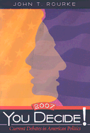 You Decide! Current Debates in American Politics
