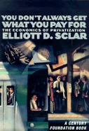You Don't Always Get What You Pay for: The Economics of Privatization