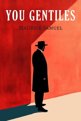 You Gentiles - Samuel, Maurice