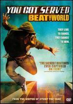 You Got Served: Beat the World