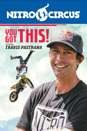 You Got This Ft. Travis Pastrana