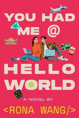 You Had Me at Hello World - Wang, Rona