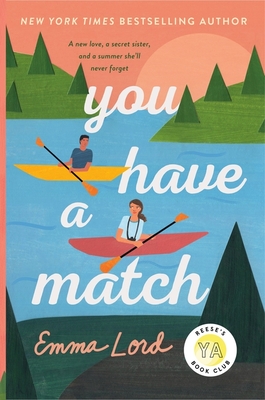 You Have a Match - Lord, Emma