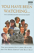 You Have Been Watching - The Autobiograp