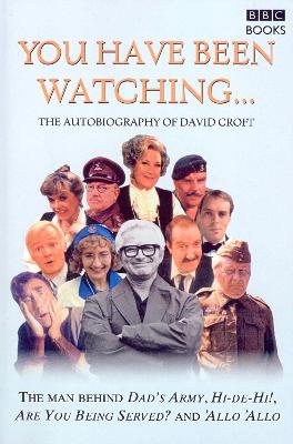 You Have Been Watching - The Autobiograp - Croft, David