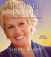 You Have It in You: Empowered to Do the Impossible