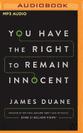 You Have the Right to Remain Innocent