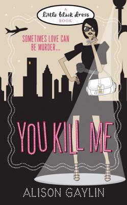 You Kill Me - Gaylin, Alison