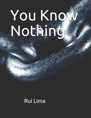 You Know Nothing - Lima, Rui