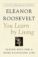 You Learn by Living: Eleven Keys for a More Fulfilling Life