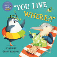 You Live Where?!