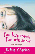 You Lose Some, You Win Some