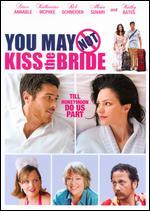 You May Not Kiss the Bride
