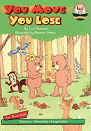 You Move You Lose