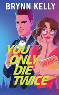 You Only Die Twice