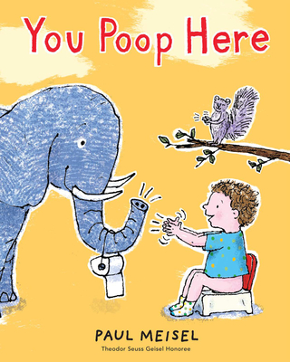 You Poop Here - Meisel, Paul