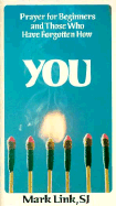 You : prayer for beginners and those who have forgotten how