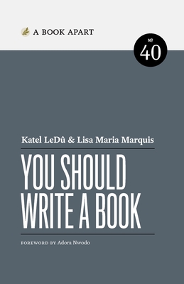 You Should Write a Book - Led�, Katel, and Marquis, Lisa Maria