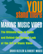 You Stand There: Making Music Video