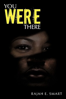 You Were There - Smart, Rajah E