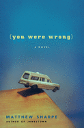 You Were Wrong