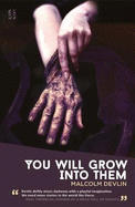 You Will Grow into Them