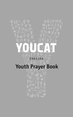 YOUCAT Prayer Book - YOUCAT Foundation