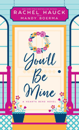 You'll Be Mine: A Hearts Bend Novel
