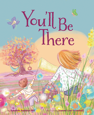 You'll Be There - Hill, Amanda R