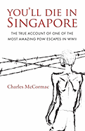 You'll Die in Singapore