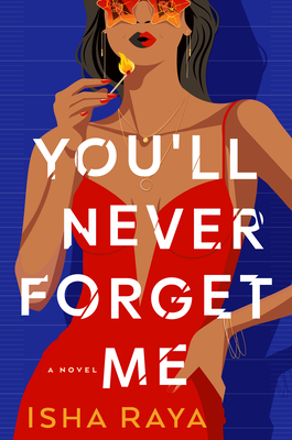You'll Never Forget Me - Raya, Isha