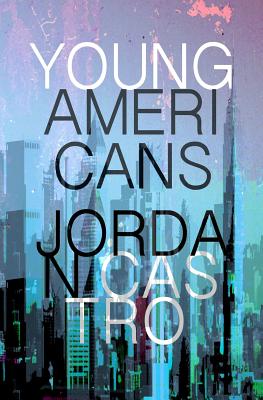 Young Americans - Castro, Jordan
