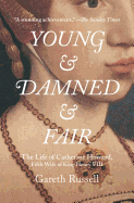 Young and Damned and Fair